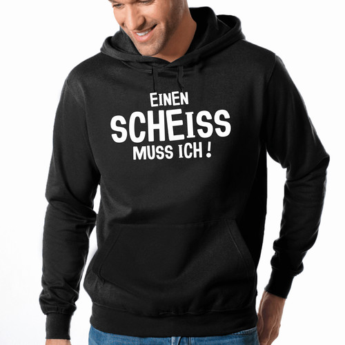 Einen scheiss muss - einen,