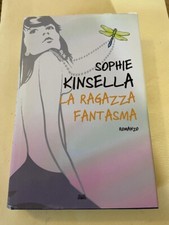 SOPHIE KINSELLA - LA RAGAZZA FANTASMA (ed. Mondolibri)