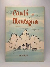 Canti di montagna per mandolino o fisarmonica con parole - Ricordi Spartiti