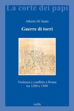 Guerre di torri. Violenza e