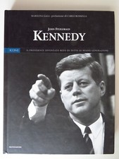 John Fitzgerald Kennedy - Gala / Rossella - Icone - Mondadori, 2004