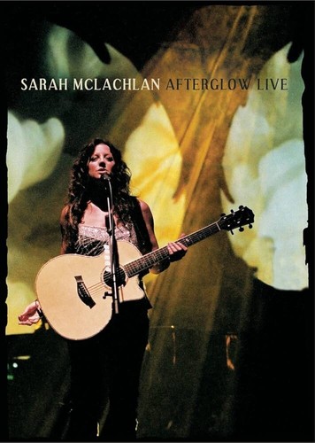 Sarah mclachlan afterglow - mclachlan:,