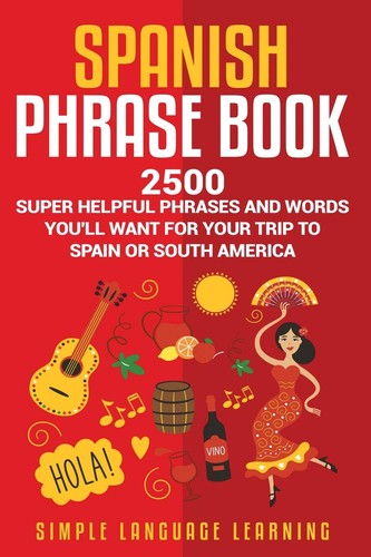 Spanish phrase book 2500 - spanish,