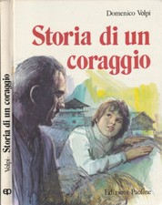 Storia di un coraggio. Don Luigi Guanella. Domenico Volpi. 1982. .