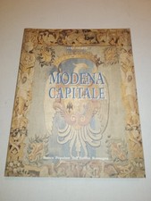 Modena Capitale. Storia di