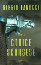 Sergio Fanucci:codice Scorsese ed.Rizzoli NUOVO sconto 50% A09