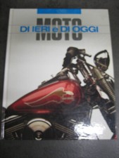 LIBRO " MOTO  DI  IERI  E  DI