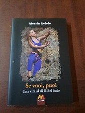 SE VUOI, PUOI UNA VITA AL DI LA DEL BUIO DI ALESSIA REFOLO
