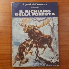 Il richiamo della foresta - Jack London -Grandi dell'Avventura 3 - Fabbri 1970