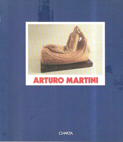 Arturo martini catalogo - arturo,