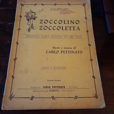 Spartito canto pianoforte operetta Zoccolino Zoccoletta di Carlo Pettinato