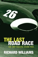 The Last Road Race : The 1957