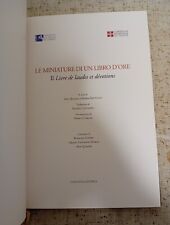" LE MINIATURE DI UN LIBRO D' ORE " IL LIVRE DE LAUDES ET DÉVOTIONS- MEDIOEVO 