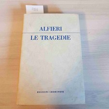 LE TRAGEDIE - ALFIERI -