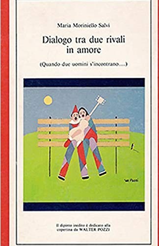 Dialogo tra due rivali - , in
