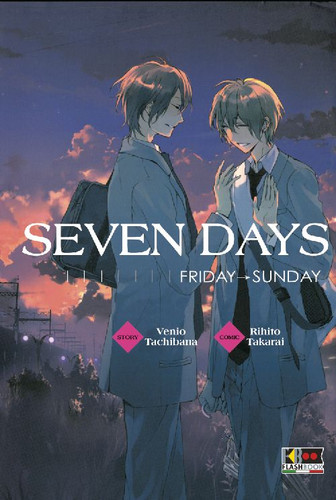 Seven days - , (friday-sunday)