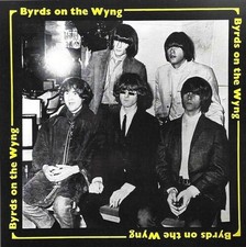 The Byrds - Byrds On The Wyng