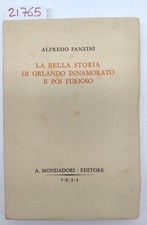 A. Panzini La bella storia di Orlando innamorato e poi furioso Mondadori 1933