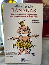 BANANAS - TRAVAGLIO MARCO GARZANTI 2007 GLI ELEFANTI SAGGI - Spedizione Gratuita