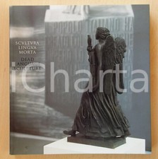 2003 Penelope CURTIS Scultura lingua morta - Scultura nell'Italia fascista
