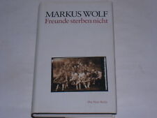 Wolf, Markus:Freunde sterben
