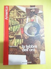 COLLANA AMERICA LA FEBBRE DELL' ORO CEPIM 1975 BONELLI No Tex Zagor Corno