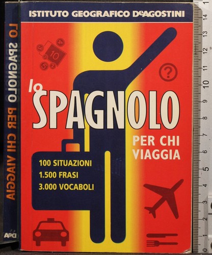Spagnolo per chi viaggia - lo,