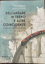 Dell'andare in treno e altre