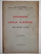 A.Lacalendola, Dizionario di Lingua Albanese. Parte Alban-Ital., Palo Colle 1936