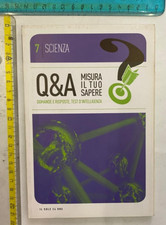 SCIENZA Q&A MISURA IL TUO SAPERE DOMANDE E RISPOSTE, TEST D'INTELLIGENZA CON SDA