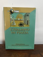 L'ITALIANO IN PIAZZA-OTTAVA SETTIMANA DELLA LINGUA ITALIANA NEL MONDO-2009
