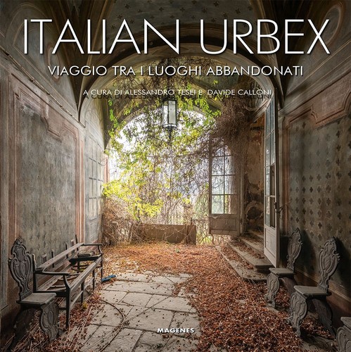 Italian urbex viaggio tra - italian, i