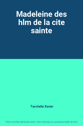 Madeleine des hlm cite - madeleine,
