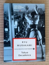 Ryu Murakami - TOKYO DECADENCE