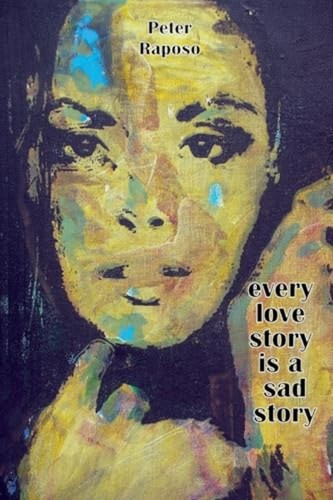 Every love story sad - is,