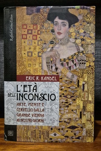 Kandel età dell inconscio - kandel, l'età