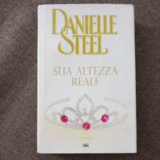 Libro " Sua Altezza Reale " Di Danielle Steel