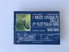 SPERTINI BAGNASCO Albertelli I MEZZI D’ASSALTO Della X FLOTTIGLIA MAS Xa PANERAI