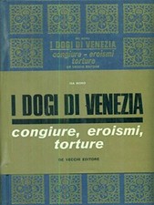 I DOGI DI VENEZIA. CONGIURE