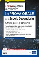 NUOVO CONCORSO A CATTEDRA. LA PROVA ORALE PER LA SCUOLA SECONDARIA