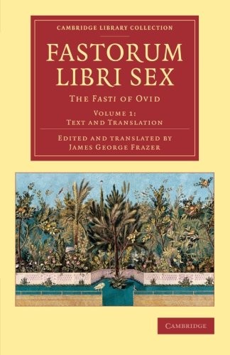 Fastorum libri the fasti - fastorum,
