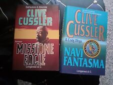 2 LIBRI Clive Cussler - Longanesi: Navi Fantasma - 2005, MISSIONE EAGLE - 2001
