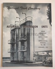 NATIONAL TANK COMPANY TULSA OKLAHOMA - Unità automatiche disidratazione 1957