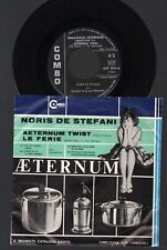 NORIS DE STEFANI AETERNUM TWIST+1 45 ITALIA 1963 pubblicità pentole a pressione