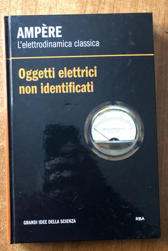 Ampere elettrodinamica - ampere, l'elettrodinamica