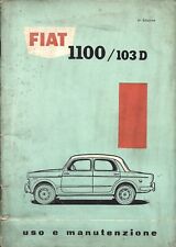 FIAT 1100 / 103D  - Berlina e Familiare -  Uso e Manutenzione 1959  VI Edz.
