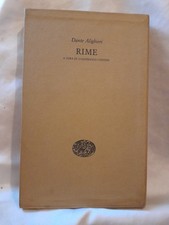 Dante Alighieri Rime a Cura di Gianfranco  Contini  1965 Einaudi
