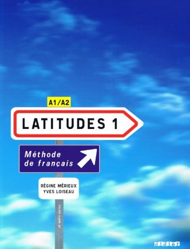 Latitudes livre eleve 1 - 1:,