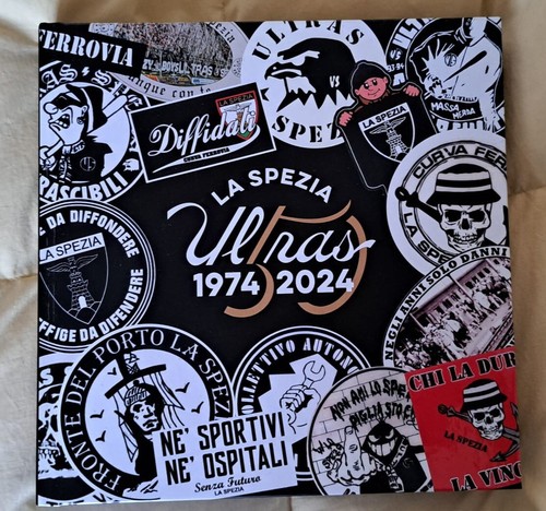 Libro ultras spezia 1974 - spezia, 1974-