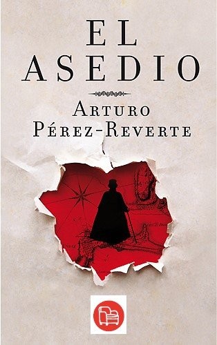 Asedio arturo perez reverte - el, perez-reverte